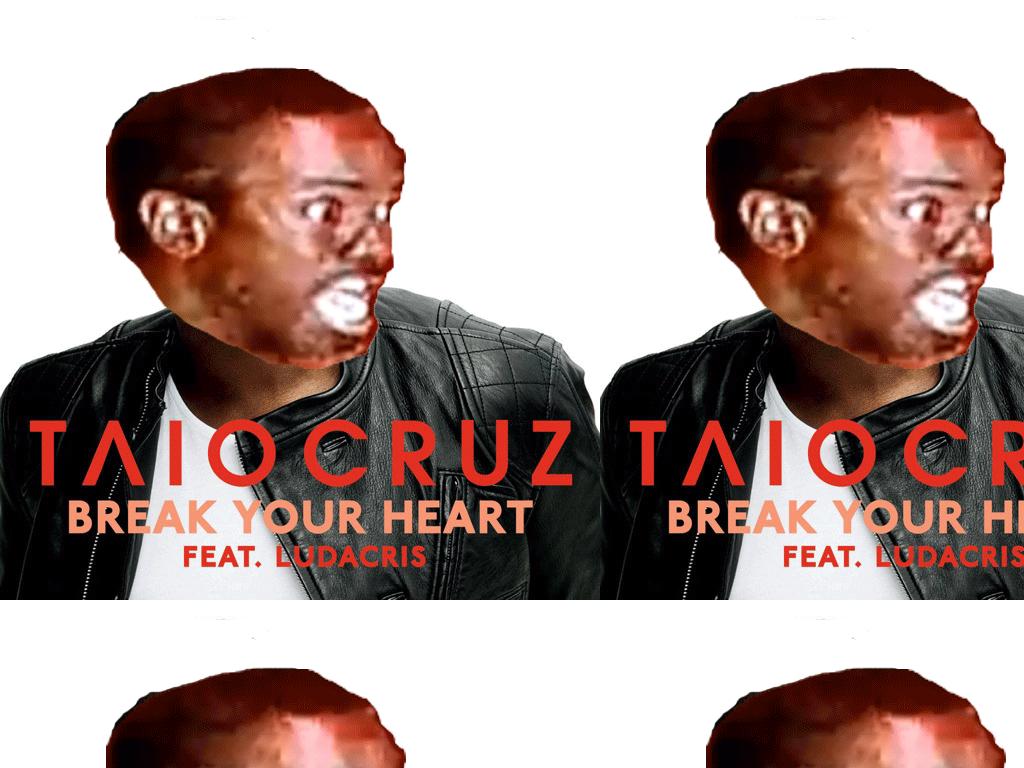 breakyourheart