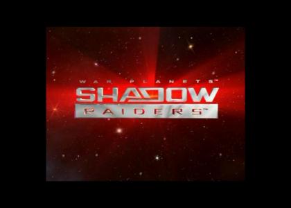 Shadow Raiders: The Show That Time Forgot