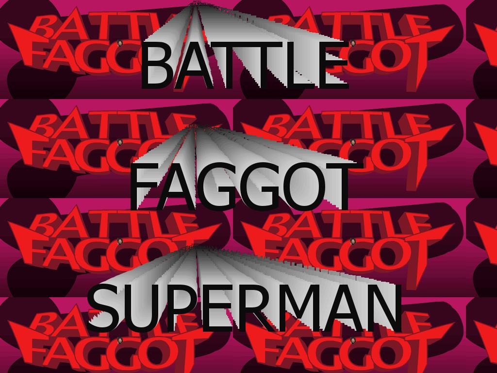 battlefaggotsuperman