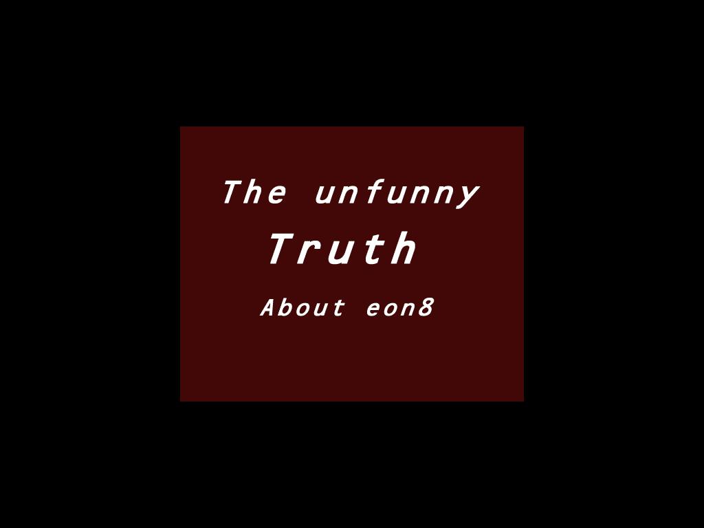 Unfunnytruthabouteon8