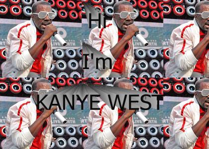 Hi, I'm Kanye West.