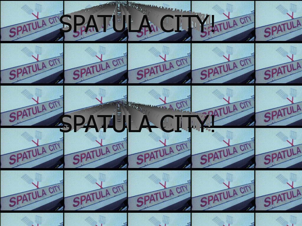 spatulacityspatulacity