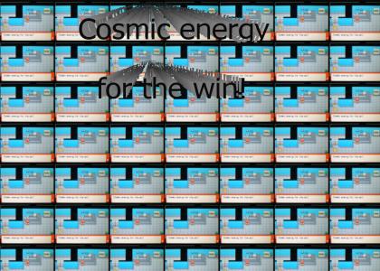 Cosmic Energy FTW