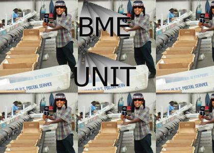 BME UNIT!!!