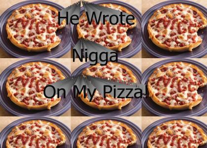 Nigga Pizza