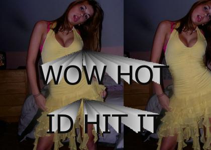 HOTTEST. GIRL. EVER. WOW.