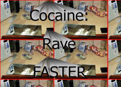 Cocaine RAVE