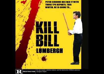 Kill Bill Lumbergh