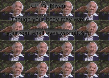 RIP Mr. Miyagi