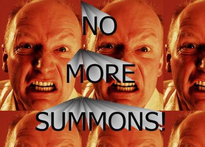 No More Summons!