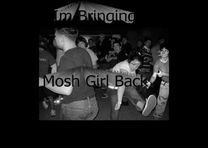 MOSH GIRL