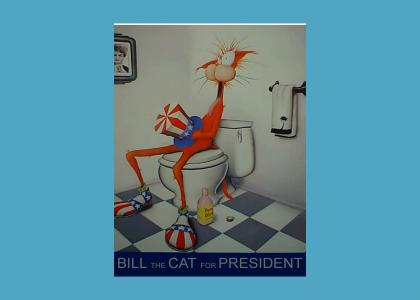 Bill the Cat for Prez!!