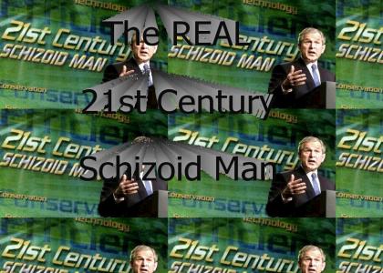 The REAL 21st century schizoid man.