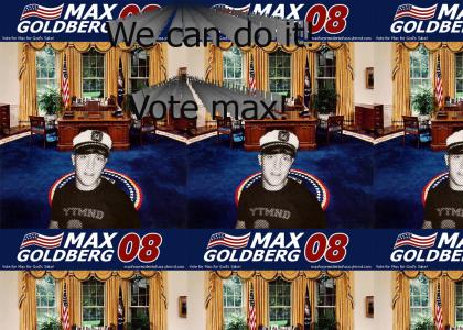 Max For President!