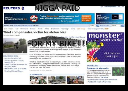 Nigga lost bike, sent money instead