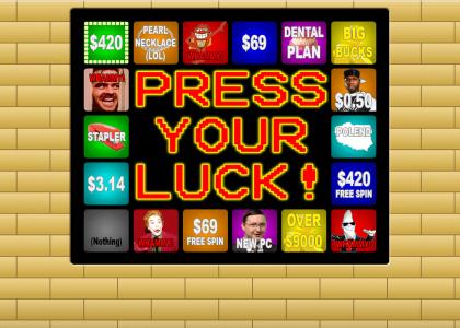 Press Your Luck 2.0! (Press Esc to stop | F11 for full screen)