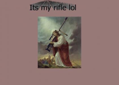 It´s Jesus Rifle