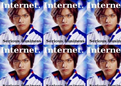 Internet.... SERIOUS BUSINESS