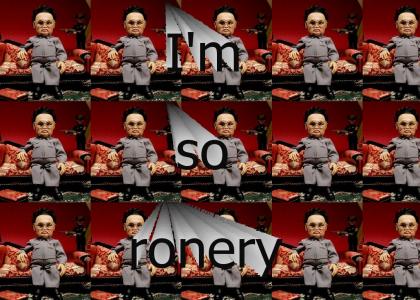 I'm so Ronery