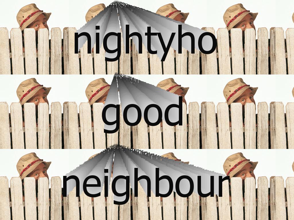 nightyhogoodneighbour