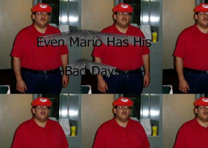 Even Mario Has His Bad Days