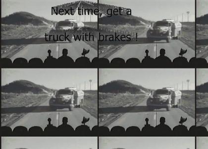 MST3K Runaway Truck -  Stop it !