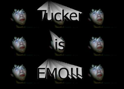 Tucker is EMO!