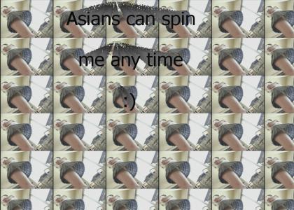 Asians Spin Me Right Round