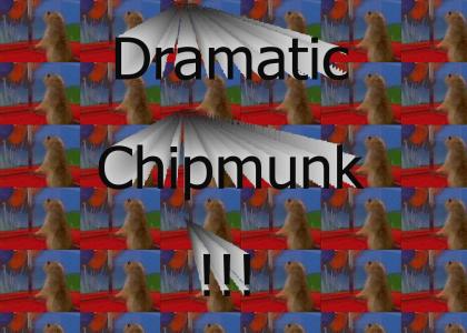 Dramatic Chipmunk