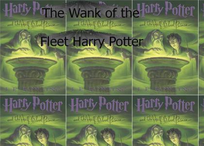The Wank of the Fleet Harry Potter
