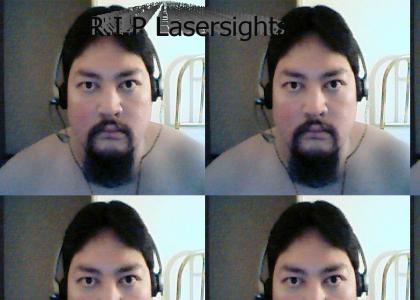 R.I.P LaserSights (2008-2009)