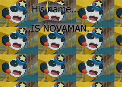 His name is Novaman