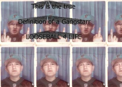 Definition of a Gangstarr