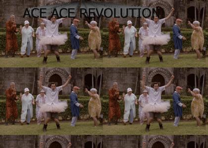 Ace Ace Revolution.