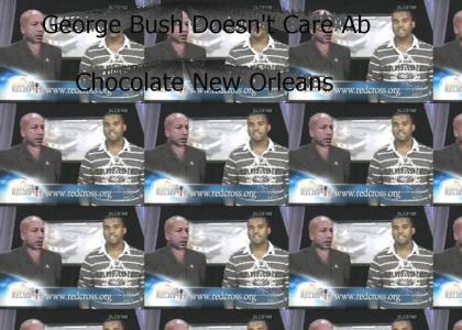 George Bush Doesn't Care About Chocolate New Orleans