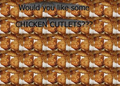 Would you like some chicken cutlets?