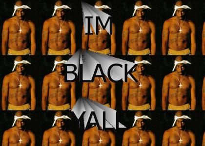 I'm Black