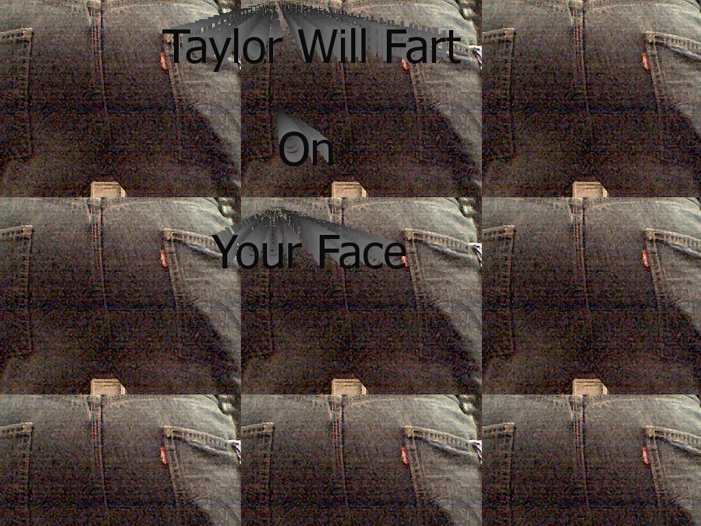 Taylorwillfartonyou