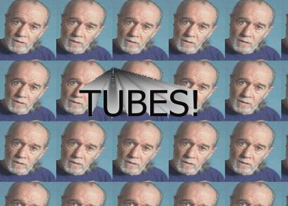 Tubes and George Carlin