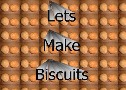 LETS MAKE BISCUITS