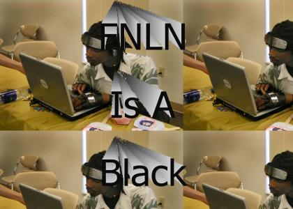 FNLN is black