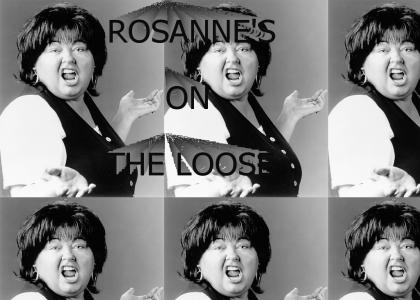 Run for your life! Roseanne's on the loose!