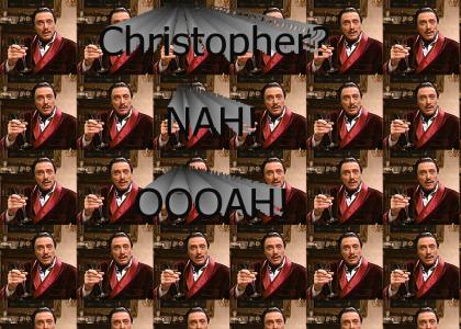 Christopher? NAH!