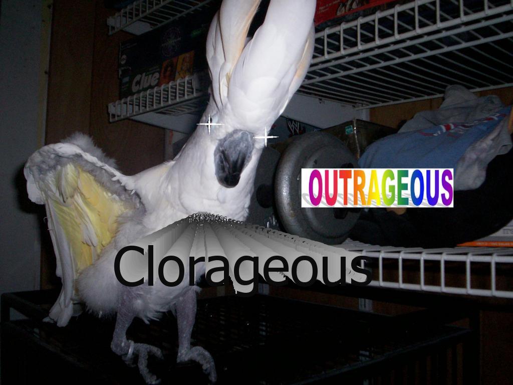 clorageous