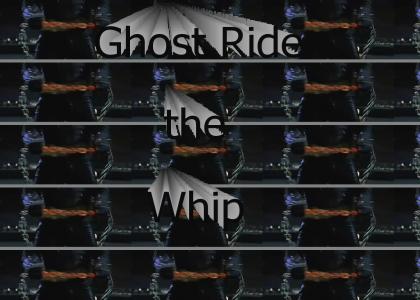Ghost Ride the Whip