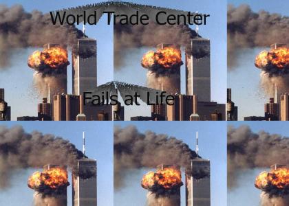 World Trade Center Fails at Life