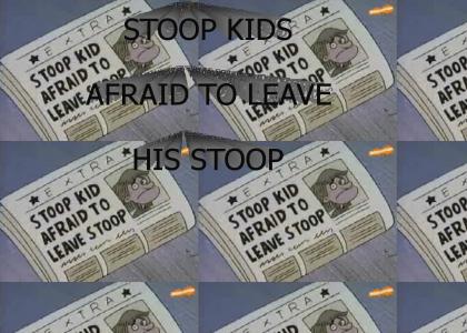 Stoop Kids afraid to leave his Stoop