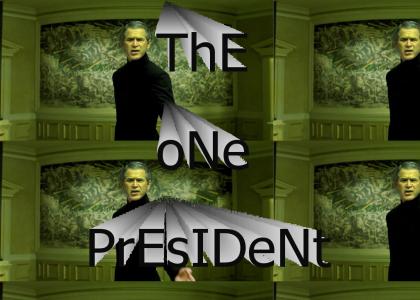 I am the ONE President