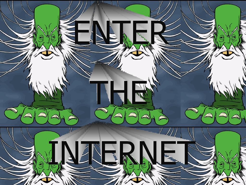 entertheinternetz