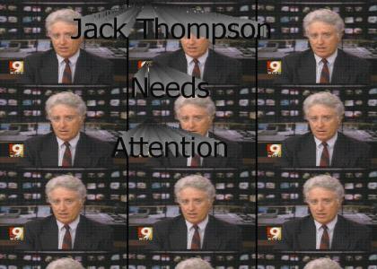 Jack Thompson is an attention whore.